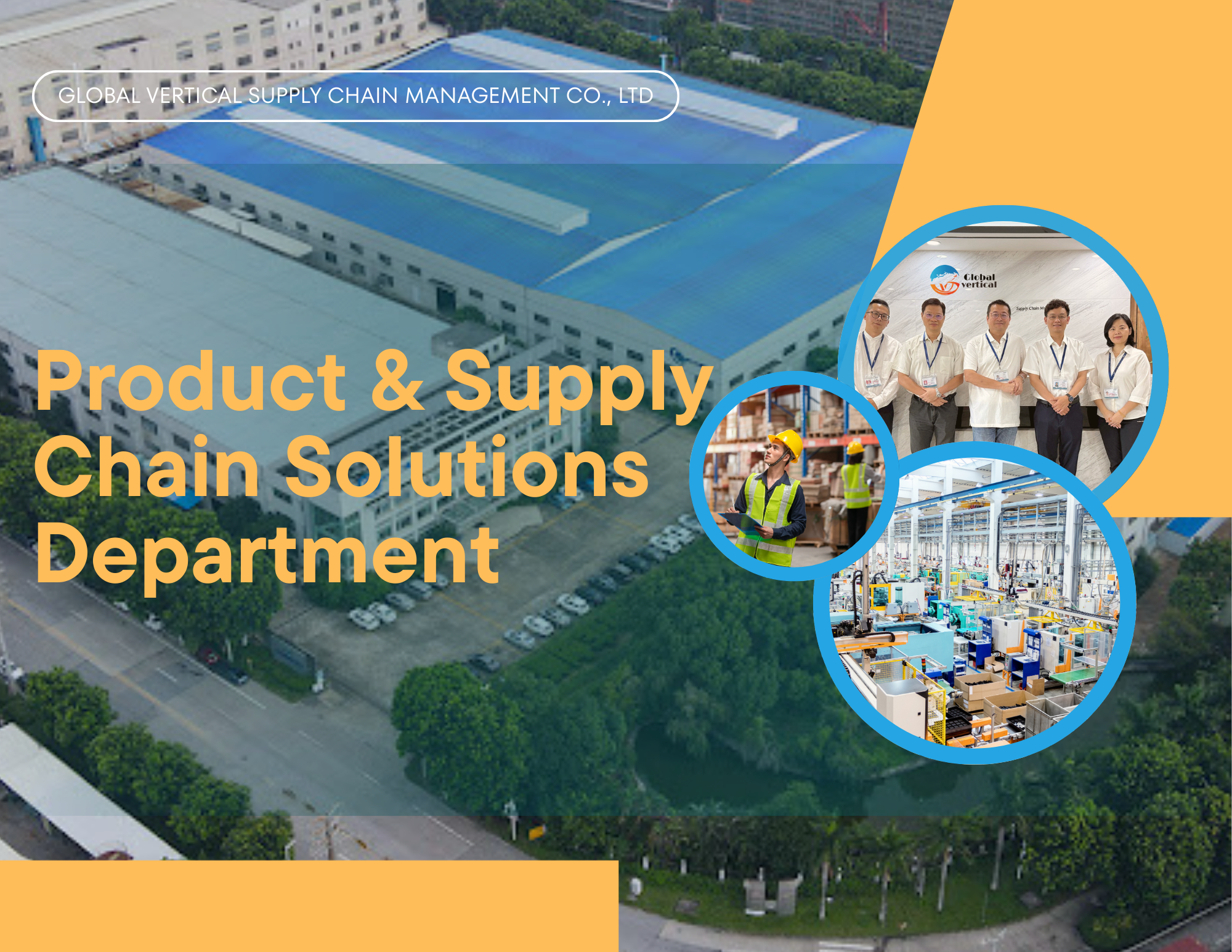 Global Vertical — Your One-Stop Factory & Supply Chain Partner